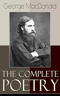 The Complete Poetry of George MacDonald - George MacDonald - E-Book