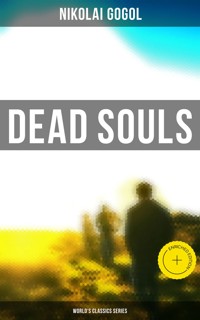 Dead Souls (World's Classics Series) - Nikolai Gogol - E-Book