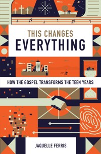 This Changes Everything - Jaquelle Ferris - E-Book