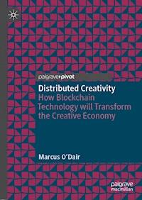 Distributed Creativity - Marcus O'Dair - E-Book