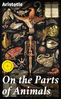 On the Parts of Animals - Aristotle - E-Book