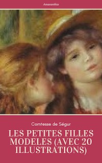 Les Petites Filles Modèles (avec 20 illustrations) - Comtesse de Ségur - E-Book