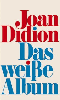 Das weiße Album - Joan Didion - E-Book