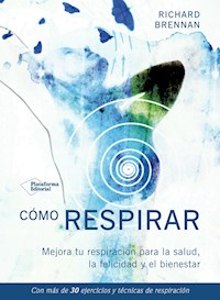 Cómo respirar - Richard Brennan - E-Book
