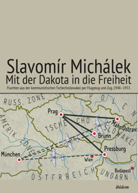 Mit der Dakota in die Freiheit - Slavomir  Michalek - E-Book