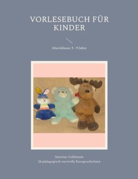 Vorlesebuch für Kinder - Satorius Goldmann - E-Book