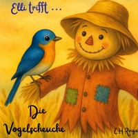 Elli trifft ... Die Vogelscheuche - E.H. Ringie - E-Book