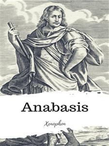 Anabasis - Xenophon - E-Book