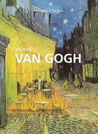 Vincent Van Gogh - Victoria Charles - E-Book