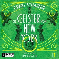 Die Geister von New York (ungekürzt) - Craig Schaefer - Hörbuch
