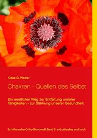 Chakren - Quellen des Selbst - Klaus G. Weber - E-Book