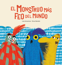 El monstruo más feo del mundo - Luis Amavisca - E-Book
