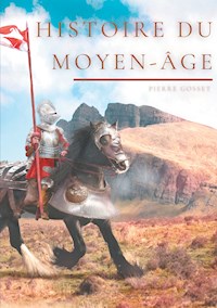 Histoire du Moyen-Âge - Pierre Gosset - E-Book