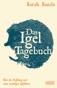 Das Igel-Tagebuch - Sarah Sands - E-Book