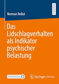 Das Lidschlagverhalten als Indikator psychischer Belastung - Norman Reßut - E-Book