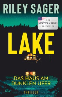 LAKE – Das Haus am dunklen Ufer - Riley Sager - E-Book + Hörbuch