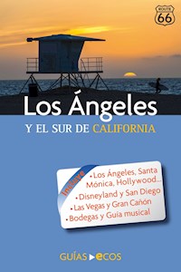 Los Ángeles y el sur de California - Manuel Valero - E-Book