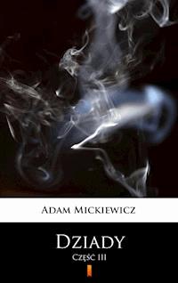 Dziady - Adam Mickiewicz - E-Book