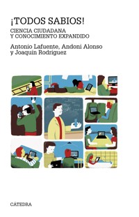 ¡Todos sabios! - Antonio Lafuente - E-Book