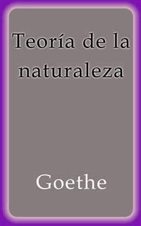 Teoría de la naturaleza - Goethe - E-Book