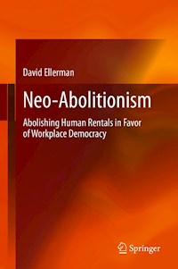 Neo-Abolitionism - David Ellerman - E-Book