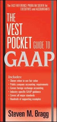 The Vest Pocket Guide to GAAP - Steven M. Bragg - E-Book