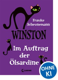 Winston (Band 4) - Im Auftrag der Ölsardine - Frauke Scheunemann - E-Book