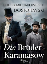 Die Brüder Karamsow - Fjodor M Dostojewski - E-Book