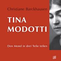Tina Modotti - Christiane Barckhausen - E-Book