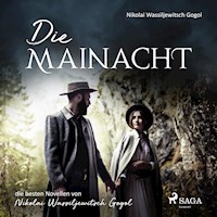 Die Mainacht (Ungekürzt) - Nikolai Wassiljewitsch Gogol - Hörbuch