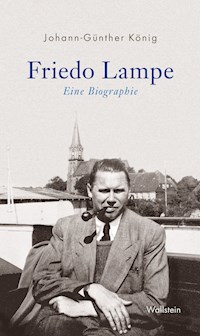 Friedo Lampe - Johann-Günther König - E-Book