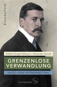 Hugo von Hofmannsthal: Grenzenlose Verwandlung - Elsbeth Dangel-Pelloquin - E-Book