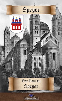 Der Dom zu Speyer - Erik Schreiber - E-Book
