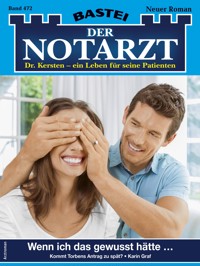 Der Notarzt 472 - Karin Graf - E-Book