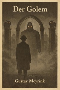 Der Golem - Gustav Meyrink - E-Book
