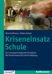 Kriseneinsatz Schule - Nina Großmann - E-Book