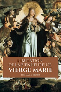 L'Imitation de la bienheureuse Vierge Marie - Thomas A. Kempis - E-Book