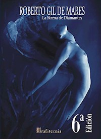 La Sirena De Diamantes - Roberto Gil - E-Book