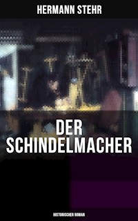 Der Schindelmacher (Historischer Roman) - Hermann Stehr - E-Book