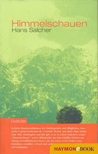Himmelschauen - Hans Salcher - E-Book
