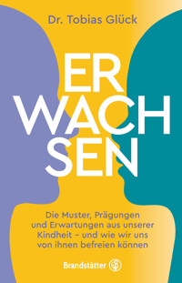 Erwachsen - Tobias Glück - E-Book