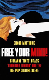 Free Your Mind! - Simon Matthews - E-Book
