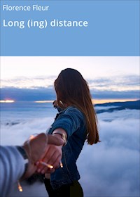 Long (ing) distance - Florence Fleur - E-Book