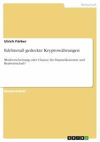 Edelmetall gedeckte Kryptowährungen - Ulrich Färber - E-Book