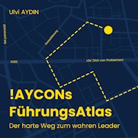 !AYCONs Führungsatlas - Ulvi I. AYDIN - Hörbuch