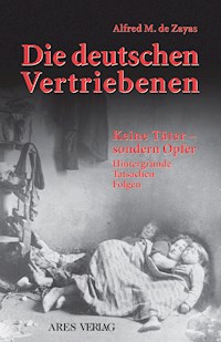 Die deutschen Vertriebenen - Alfred M de Zayas - E-Book