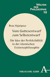 Vom Gottesentwurf zum Selbstentwurf - Reza Hajatpour - E-Book