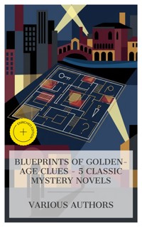 Blueprints of Golden-Age Clues - 5 Classic Mystery Novels - Wilkie Collins - E-Book