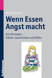 Wenn Essen Angst macht - Nicole Schuster - E-Book