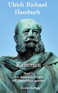 Kaiserzeit - Ulrich Richard Hambuch - E-Book
